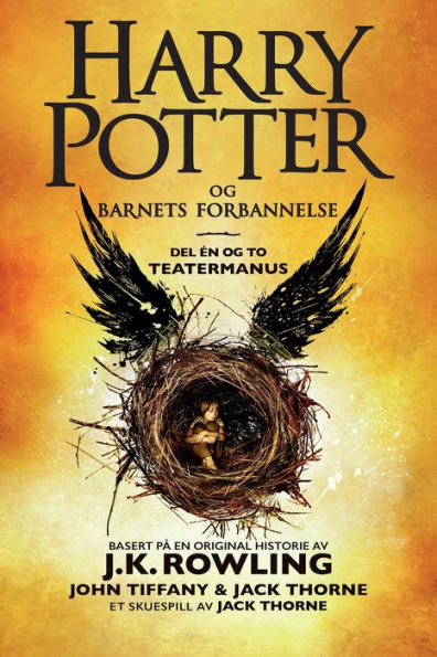 Harry Potter og Barnets forbannelse: Det offisielle manuskriptet til den første London-oppsetningen. Det definitive teatermanuset