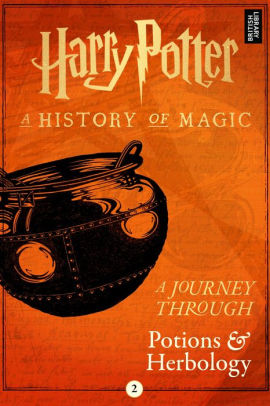 A Journey Through Potions And Herbology By Pottermore Publishing Nook Book Ebook Barnes Noble