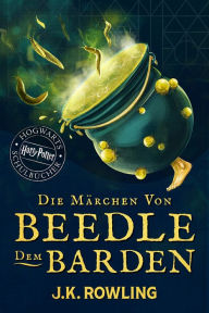 Title: Die Märchen von Beedle dem Barden, Author: J. K. Rowling