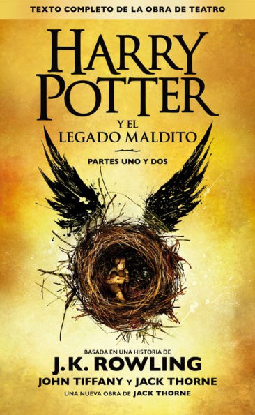 Harry Potter y el legado maldito (Texto completo de la obra de teatro) (Harry Potter and the Cursed Child)