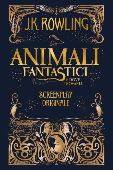 Animali Fantastici e dove trovarli: Screenplay Originale