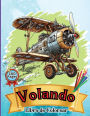 Volando Libro de Colorear: Libro de colorear de aviones para niï¿½os: ï¿½Eleva, colorea y aprende: desde niï¿½os pequeï¿½os hasta preadolescentes!