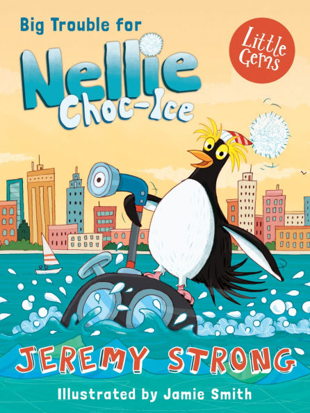 Big Trouble for Nellie Choc-Ice: Book 2