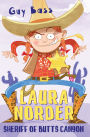 Laura Norder, Sheriff of Butts Canyon