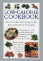 Low-Calorie Cookbook: Discover a Feast of Tempting Recipes that Won't Pile on the Pounds