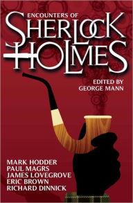 Title: Encounters of Sherlock Holmes, Author: George Mann