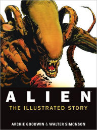 Title: Alien: The Illustrated Story, Author: Archie Goodwin
