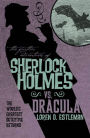 The Further Adventures of Sherlock Holmes: Sherlock Vs. Dracula