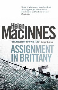 Title: Assignment in Brittany, Author: Helen Macinnes