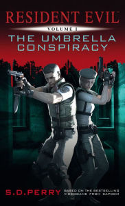 Title: Resident Evil: The Umbrella Conspiracy, Author: S. D. Perry