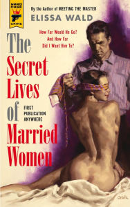 Title: The Secret Lives of Married Women, Author: Elissa Wald