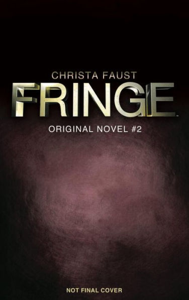 Fringe, Book #2: The Burning Man