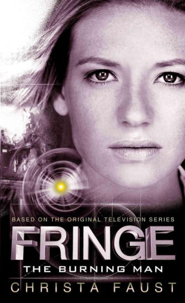 Fringe - The Burning Man (Novel #2)