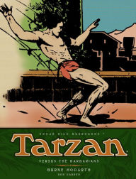 Title: Tarzan - Versus The Barbarians (Vol. 2), Author: Burne Hogarth