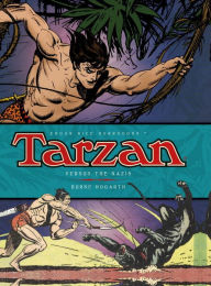 Title: Tarzan - Versus The Nazis (Vol. 3), Author: Burne Hogarth