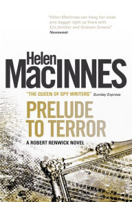 Title: Prelude to Terror, Author: Helen Macinnes