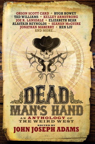 Dead Man's Hand: An Anthology of the Weird West