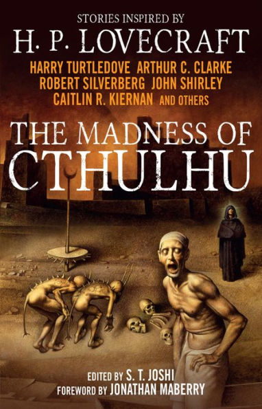 The Madness of Cthulhu Anthology (Volume One)
