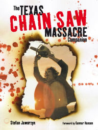 Title: The Texas Chain Saw Massacre, Author: Stefan Jaworzyn