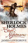 Sherlock Holmes: The Stuff of Nightmares