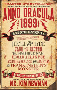 Title: Anno Dracula 1899 and Other Stories, Author: Kim Newman