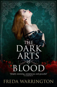 Title: The Dark Arts of Blood, Author: Freda Warrington