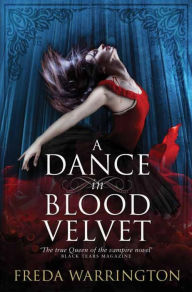 Title: A Dance in Blood Velvet, Author: Freda Warrington