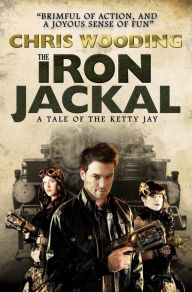Title: The Iron Jackal, Author: Chris Wooding