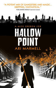 Title: Hallow Point: A Mick Oberon Job Book 2, Author: Ari Marmell