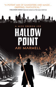 Title: Hallow Point: A Mick Oberon Job Book 2, Author: Ari Marmell