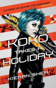 Title: Koko Takes a Holiday, Author: Kieran Shea