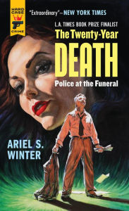 Title: Police at the Funeral (The Twenty-Year Death trilogy book 3), Author: Ariel Winter