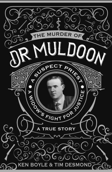 The Murder of Dr Muldoon: A Suspect Priest, Widow's Fight for Justice