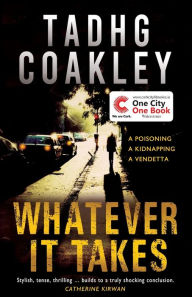 Title: Whatever it Takes, Author: Tadhg Coakley