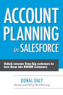 Account Planning in Salesforce: Unlock Revenue from Big Customers to Turn Them into BIGGER Customers