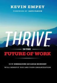Title: THRIVE in the Future of Work, Author: Kevin Empey