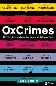 Title: OxCrimes: 27 Killer Stories from the Cream of Crimewriters, Author: Ian Rankin