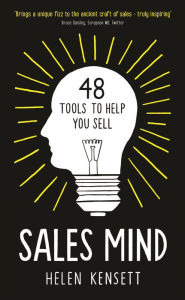 Title: Sales Mind: 48 tools to help you sell, Author: Helen Kensett