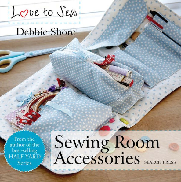 Love to Sew: Sewing Room Accessories
