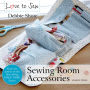Love to Sew: Sewing Room Accessories