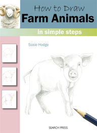 Title: How to Draw: Farm Animals, Author: Susie Hodge