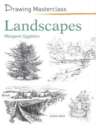 Title: Drawing Masterclass: Landscapes, Author: Margaret Eggleton