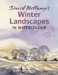 Title: David Bellamy's Winter Landscapes, Author: David Bellamy