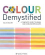 Colour Demystified: A Complete Guide to Mixing and Using Watercolours