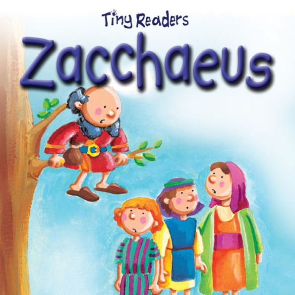 Zacchaeus (Tiny Readers Series)