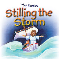 Title: Stilling the Storm (Tiny Readers Series), Author: Juliet David