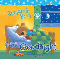 Title: Benjamin Bear Says Goodnight, Author: Claire Freedman