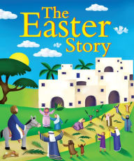 Title: The Easter Story, Author: Juliet David