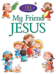 Title: My Friend Jesus, Author: Juliet David