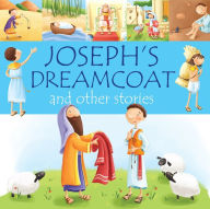 Title: Joseph's Dreamcoat and other stories, Author: Juliet David